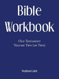 Bible Workbook: Old Testament Volume Two (Of Two) - Paperback