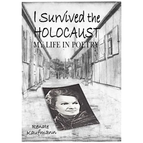 I Survived The Holocaust: My Life In Poetry - Paperback