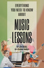 Everything You Need to Know about Music Lessons - Paperback