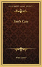 Paul's Case - Hardcover