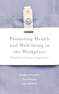 Promoting Health and Well-Being in the Workplace: Beyond the Statutory Imperative - Paperback