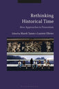 Rethinking Historical Time: New Approaches to Presentism - Paperback