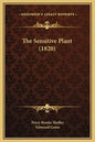 The Sensitive Plant (1820) - Hardcover