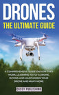 Drones: The Ultimate Guide - Paperback