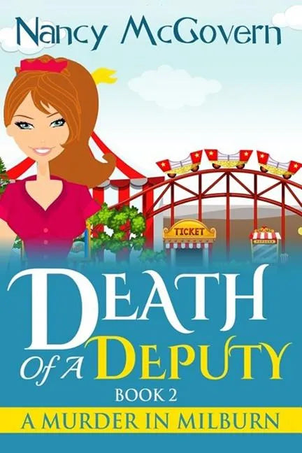 Death Of A Deputy: A Culinary Cozy Mystery - Paperback