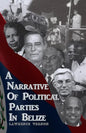 A Narrative of Political Parties in Belize - Paperback