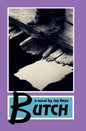 Butch: The Full Story- REVISED AND NEWLY RELEASED - Paperback