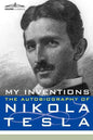 My Inventions: The Autobiography of Nikola Tesla - Paperback