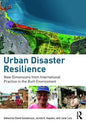 Urban Disaster Resilience: New Dimensions from International Practice in the Built Environment - Paperback
