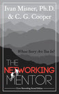 The Networking Mentor: Whose Story Are You In? - Paperback