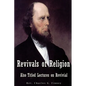 Revivals of Religion Also titled Lectures on Revival - Paperback