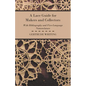 A Lace Guide For Makers And Collectors - Paperback