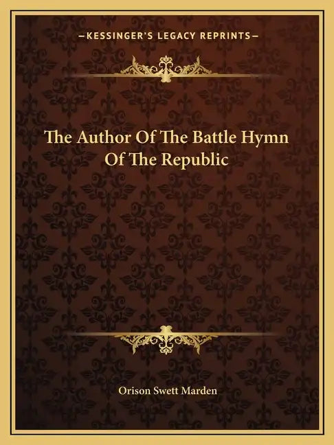 The Author of the Battle Hymn of the Republic - Paperback