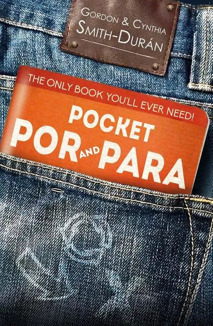 Pocket Por and Para: The only book you'll ever need! - Paperback