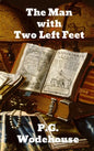 The Man With Two Left Feet - Hardcover