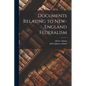 Documents Relating to New-England Federalism - Paperback