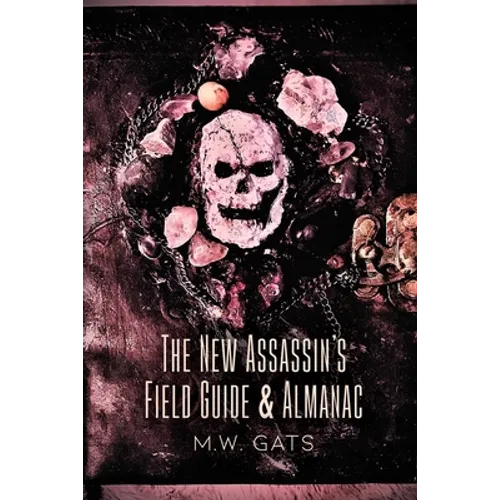 The New Assassin's Field Guide & Almanac - Paperback