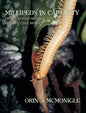 Millipeds in Captivity: Diplopodan Husbandry and Reproductive Biology (Millipede Husbandry) - Hardcover