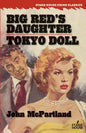 Big Red's Daughter / Tokyo Doll - Paperback