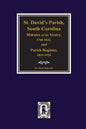 (cheraw) St. David's Parish, South Carolina Minutes of the Vestry, 1768-1832, and Parish Register, 1819-1924. - Paperback