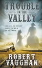 Trouble in The Valley - Paperback