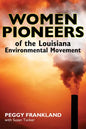 Women Pioneers of the Louisiana Environmental Movement - Paperback