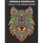 Animals Mandalas Adult Coloring Book: Stress Relieving Designs Relaxation Meditation Happiness - Paperback