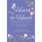 Heart to Heart: A Mother-Daughter Devotional With 50 Devotions for Teen Girls - Paperback