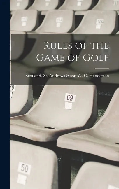 Rules of the Game of Golf - Hardcover