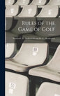 Rules of the Game of Golf - Hardcover