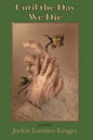Until the Day We Die - Paperback