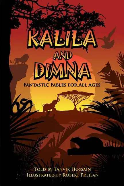 Kalila & Dimna: Fantastic Fables for all Ages - Paperback