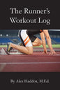 The Runner's Workout Log - Paperback