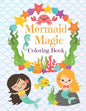 Mermaid Magic Coloring Book: Beautiful Mermaids to Color In for Little Girls who like Make Waves - Paperback