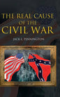 The Real Cause of the Civil War - Hardcover