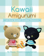 Kawaii Amigurumi: 28 Cute Animal Crochet Patterns - Paperback