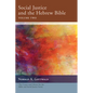 Social Justice and the Hebrew Bible, Volume Two - Paperback