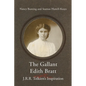 The Gallant Edith Bratt: J.R.R. Tolkien's Inspiration - Paperback