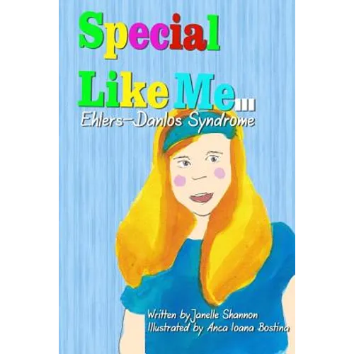 Special Like Me ... Madison The Great: Ehlers-Danlos Syndrome - Paperback