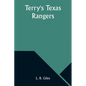 Terry's Texas Rangers - Paperback