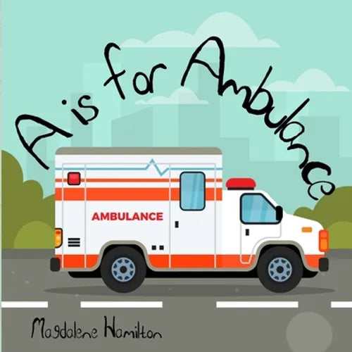 A is for Ambulance - Paperback