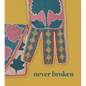 Never Broken: Visualizing Lenape Histories - Hardcover
