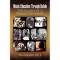 Music Education Through Gullah: The Legacy of a Forgotten Genre - Paperback
