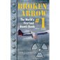 Broken Arrow No.1: The World's First Lost Atomic Bomb - Paperback
