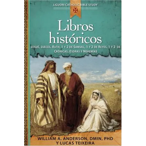 Libros Históricos: Josué, Jueces, Ruth, 1 Y 2 de Samuel, 1 Y 2 de Reyes, 1 Y 2 de Crónicas, Esdras Y Nehemías - Paperback