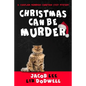 Christmas Can be Murder: A Chaplain Merriman Christian Cozy Mystery (book 1) - Paperback
