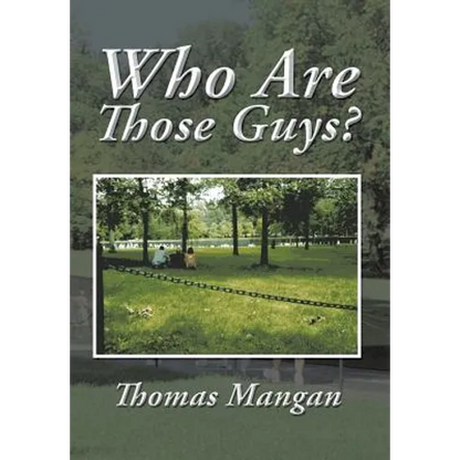 Who Are Those Guys? - Hardcover