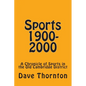 Sports 1900-2000: A Chronicle of Sports in the Old Cambridge District - Paperback