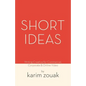 Short Ideas: Writing Creative for Commercial, Corporate & Online Video - Paperback
