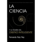 La Ciencia y la Teoría del Diseño Inteligente - Paperback